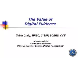The Value of Digital Evidence