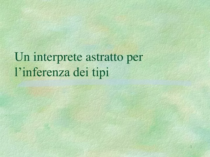 un interprete astratto per l inferenza dei tipi