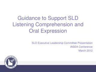 Guidance to Support SLD Listening Comprehension and Oral Expression