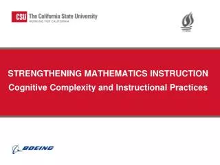 STRENGTHENING MATHEMATICS INSTRUCTION Cognitive Complexity and Instructional Practices