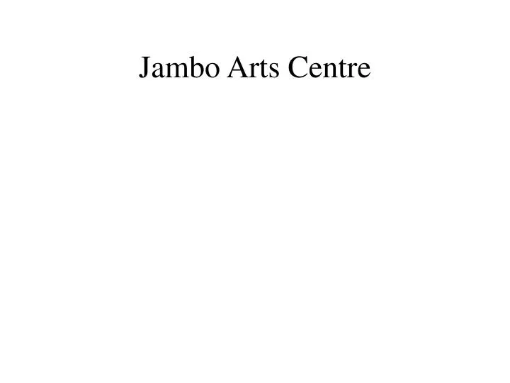 jambo arts centre