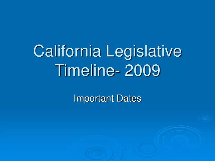 california legislative timeline 2009