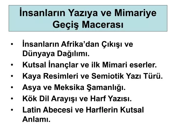 nsanlar n yaz ya ve mimariye ge i maceras