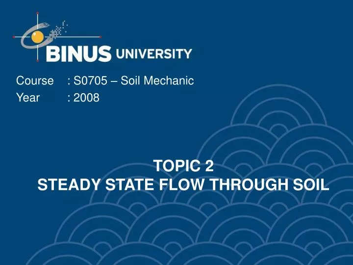 topic 2 steady state flow through soil