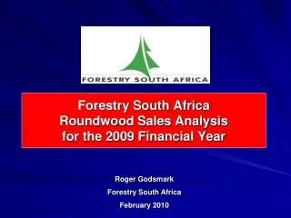 Forestry South Africa Roundwood Sales Analysis for the 2009 Financial Year