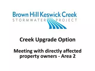 Creek Upgrade Option Meeting with directly affected property owners - Area 2