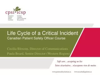 Life Cycle of a Critical Incident Canadian Patient Safety Officer Course