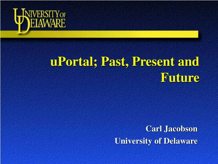 uportal past present and future