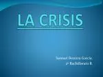 LA CRISIS - slide 1