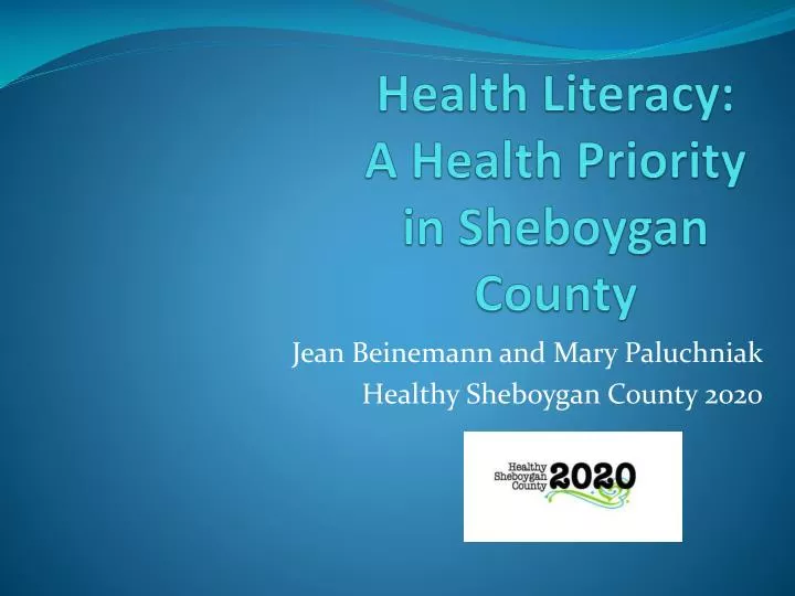 health literacy a health priority in sheboygan county