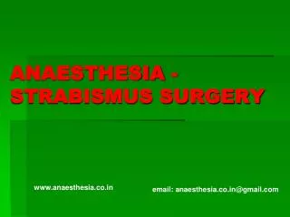 ANAESTHESIA - STRABISMUS SURGERY