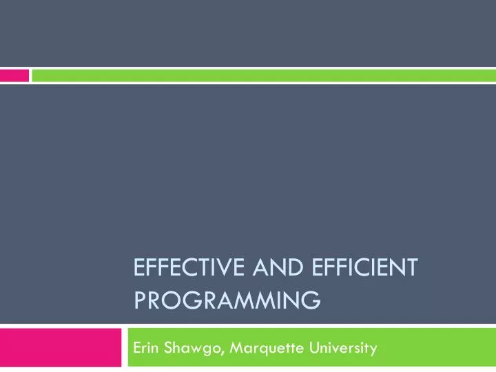 effective and efficient programming
