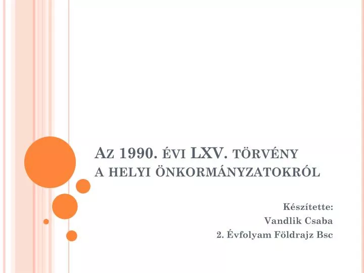 az 1990 vi lxv t rv ny a helyi nkorm nyzatokr l