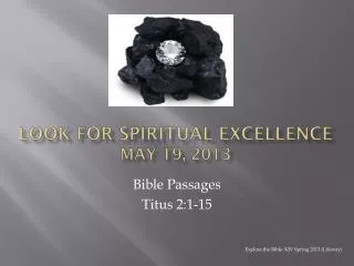 Look for Spiritual Excellence May 19, 2013