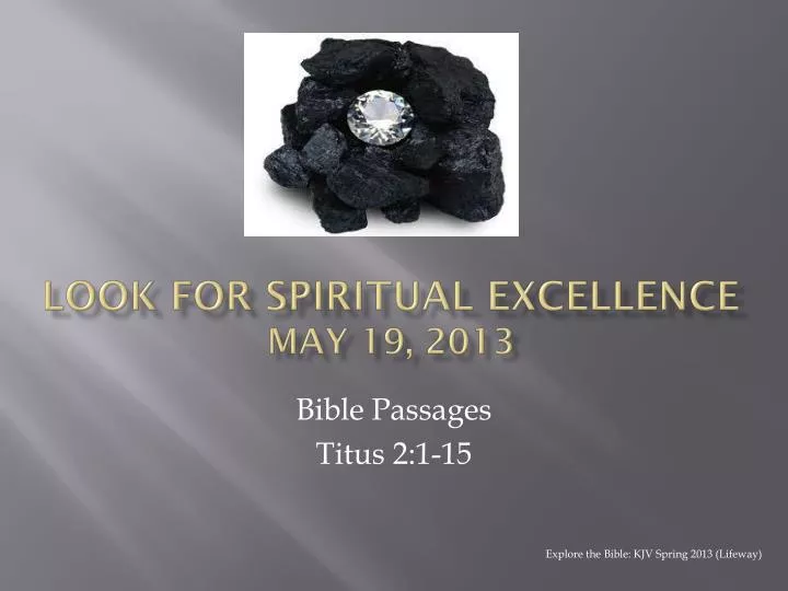 look for spiritual excellence may 19 2013