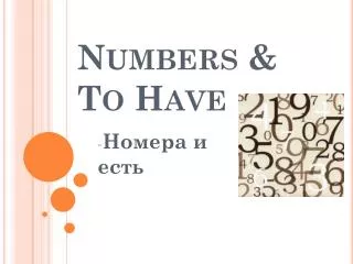 Numbers &amp; To Have