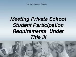 Meeting Private School Student Participation Requirements Under Title III