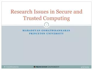 Research Issues in Secure and Trusted Computing