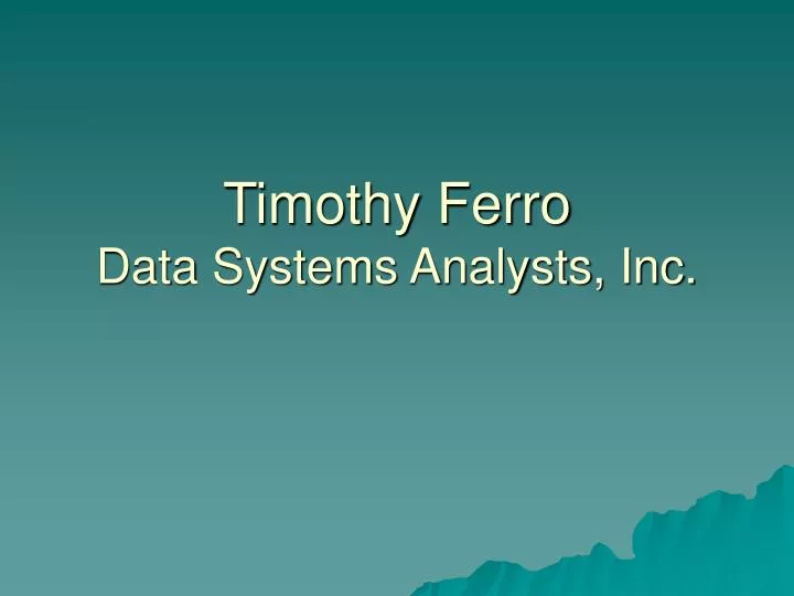 timothy ferro data systems analysts inc