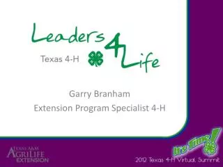 Garry Branham Extension Program Specialist 4-H