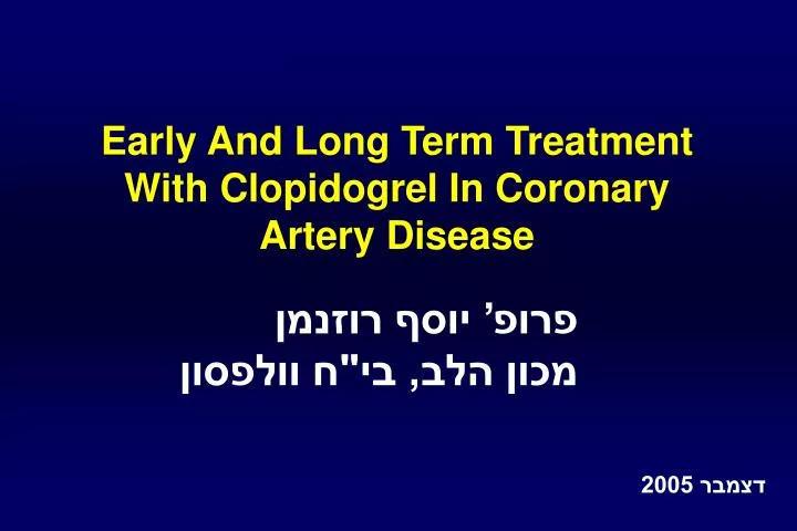 early and long term treatment with clopidogrel in coronary artery disease