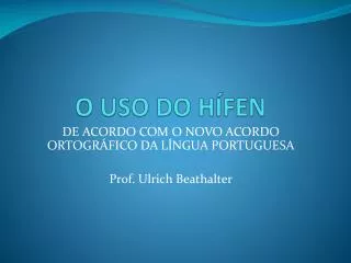 o uso do h fen