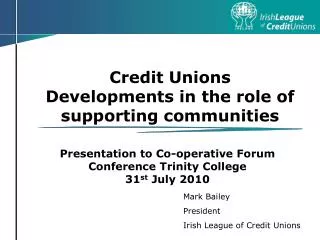 Credit Unions Developments in the role of supporting communities