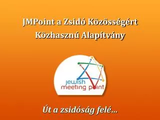 jmpoint a zsid k z ss g rt k zhaszn alap tv ny t a zsid s g fel