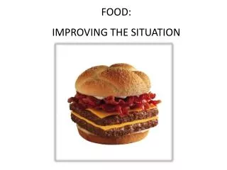 FOOD: IMPROVING THE SITUATION