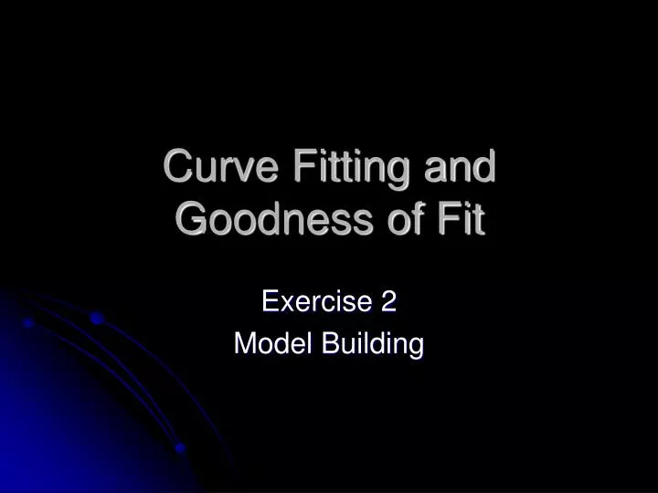 curve fitting and goodness of fit