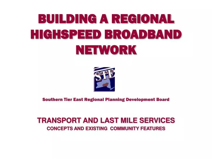 building a regional highspeed broadband network