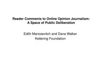 Reader Comments to Online Opinion Journalism: A Space of Public Deliberation