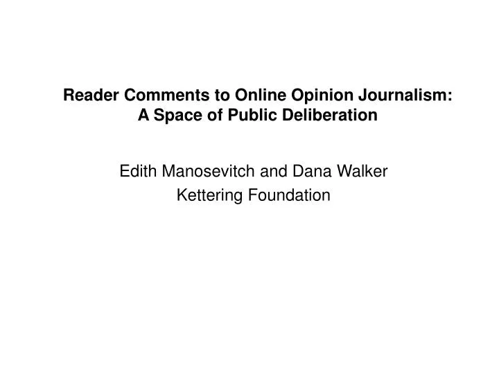 reader comments to online opinion journalism a space of public deliberation