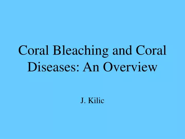 coral bleaching and coral diseases an overview