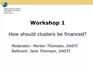 Workshop 1 How should clusters be financed?