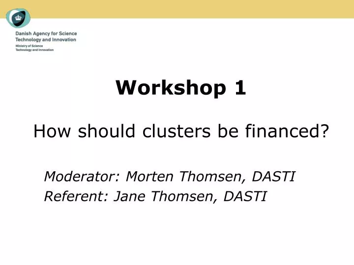 workshop 1 how should clusters be financed