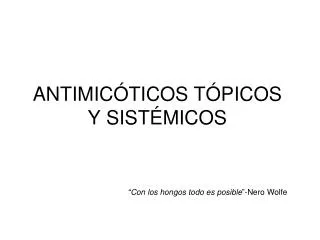 antimic ticos t picos y sist micos