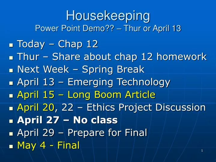 housekeeping power point demo thur or april 13