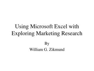 Using Microsoft Excel with Exploring Marketing Research