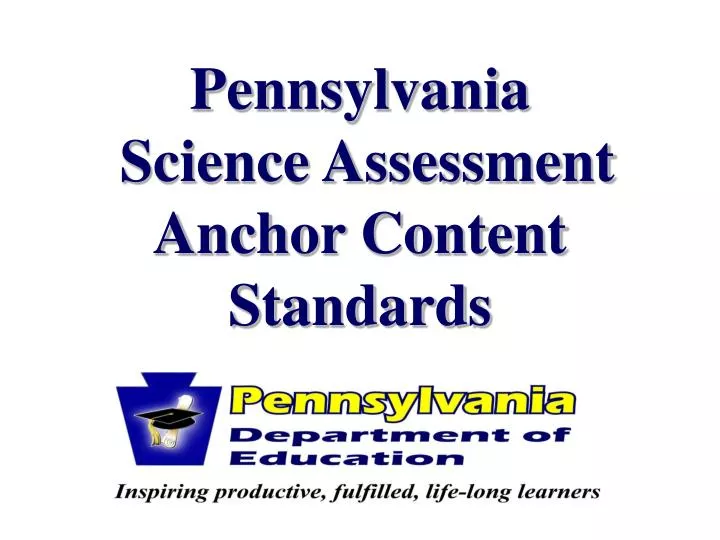 pennsylvania science assessment anchor content standards