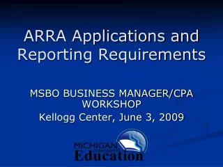 ARRA Applications and Reporting Requirements