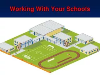 Working With Your Schools