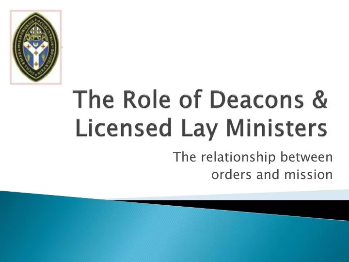 the role of deacons licensed lay ministers