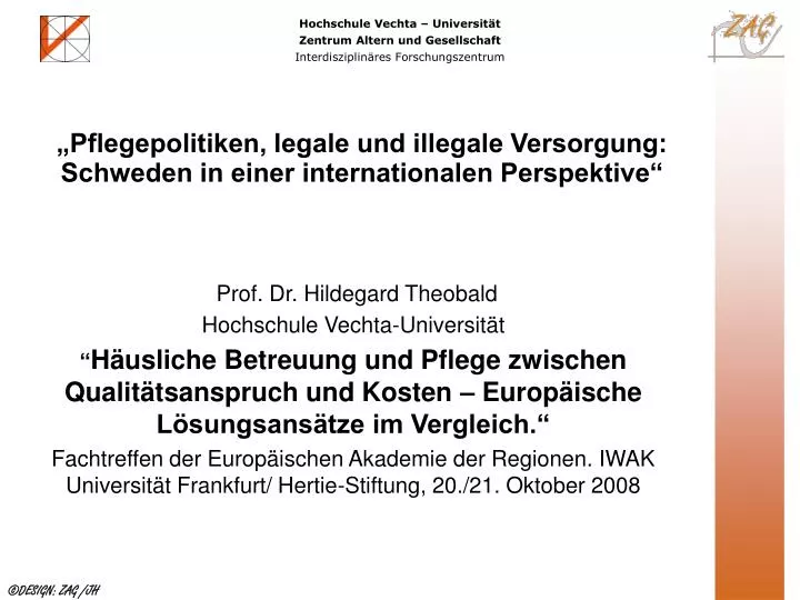 pflegepolitiken legale und illegale versorgung schweden in einer internationalen perspektive