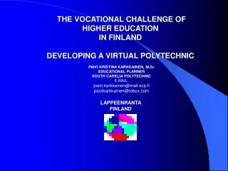 THE VOCATIONAL CHALLENGE OF HIGHER EDUCATION IN FINLAND DEVELOPING A VIRTUAL POLYTECHNIC