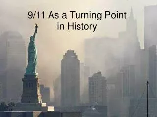 9/11 As a Turning Point in History