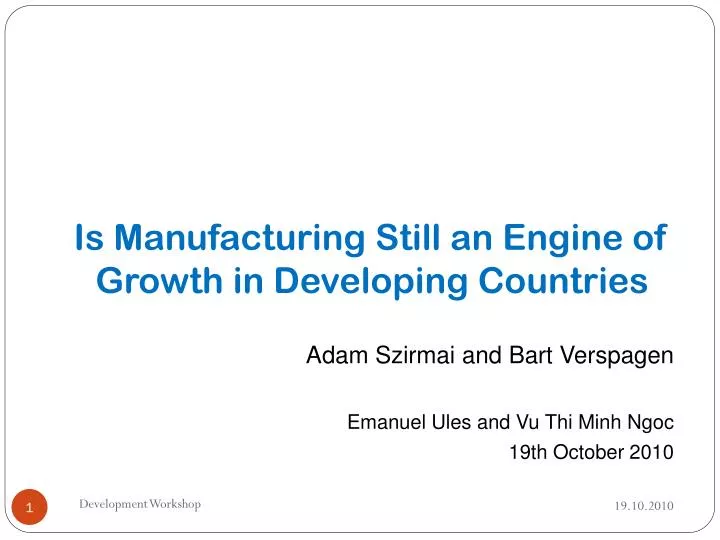 is manufacturing still an engine of growth in developing countries
