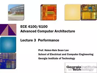 ECE 4100/6100 Advanced Computer Architecture Lecture 3 Performance
