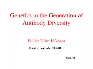 Genetics in the Generation of Antibody Diversity
