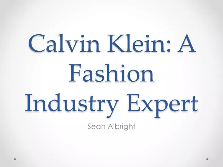 calvin klein a fashion industry expert